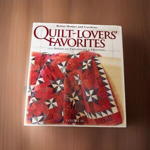 Better Homes & Gardens Quilt-lovers' Favorites | Spiral Hardcover |Volume 10
